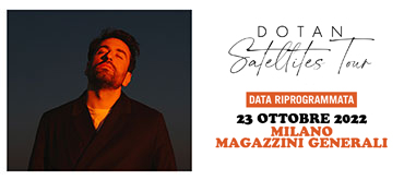 RINVIATO AL 2022 IL CONCERTO DI DOTAN